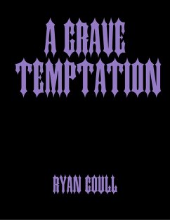 A Grave Temptation (eBook, ePUB) - Coull, Ryan
