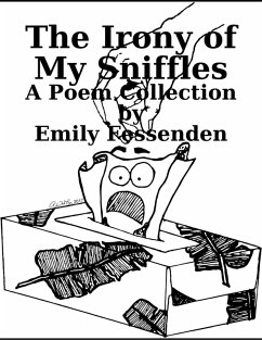 The Irony of My Sniffles (eBook, ePUB) - Fessenden, Emily