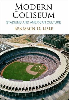 Modern Coliseum (eBook, ePUB) - Lisle, Benjamin D.