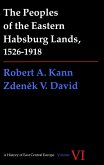 Peoples of the Eastern Habsburg Lands, 1526-1918 (eBook, ePUB)