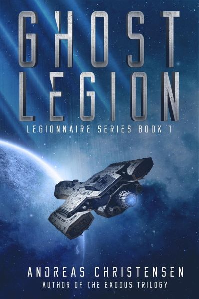 Ghost Legion (Legionnaire Series, #1) (eBook, ePUB) Ghost Legion (Legionnaire Series, #1) (eBook, ePUB)