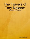 The Travels of Tary Noland: State of Grace (eBook, ePUB)