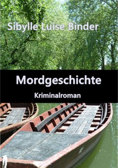 Mordgeschichte (eBook, ePUB) - Binder, Sibylle Luise