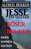 Jesse Trevellian - Böser Bruder: Krimi Sommer Edition (eBook, ePUB)