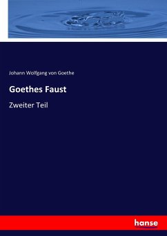 Goethes Faust - Goethe, Johann Wolfgang von