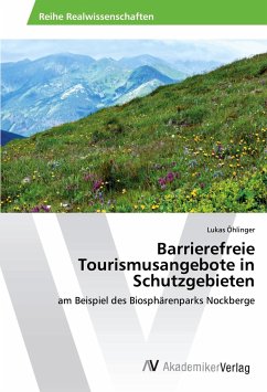 Barrierefreie Tourismusangebote in Schutzgebieten - Öhlinger, Lukas