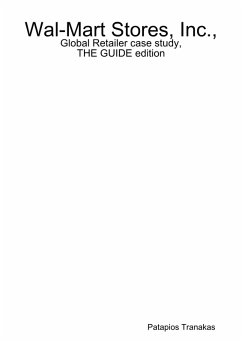 Cover Wal-Mart Stores, Inc., Global Retailer case study, the GUIDE edition (eBook, ePUB)