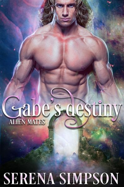 Gabe's Destiny (Alien Mate's, #3) (eBook, ePUB) Gabe's Destiny (Alien Mate's, #3) (eBook, ePUB)