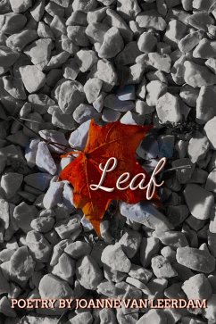 Leaf (eBook, ePUB) - Leerdam, Joanne van