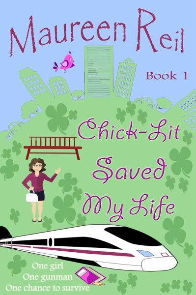 Chick-Lit Saved My Life (Chick-Lit Trilogy, #1) (eBook, ePUB)