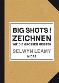 BIG SHOTS! Zeichnen BIG SHOTS! Zeichnen