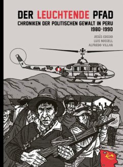 Der leuchtende Pfad: Chroniken der politischen Gewalt in Peru 1980-1990