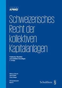 Schweizerisches Recht der kollektiven Kapitalanlagen
