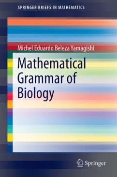 Mathematical Grammar of Biology - Yamagishi, Michel Eduardo Beleza