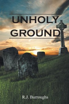 Unholy Ground - Burroughs, R. J.