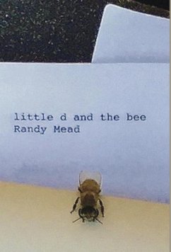 LITTLE d AND THE BEE - Mead, Randy