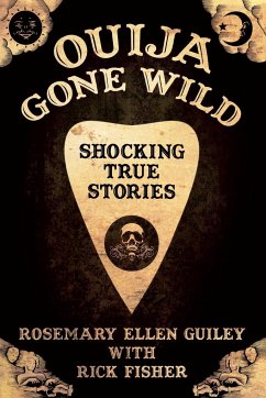 Ouija Gone Wild - Guiley, Rosemary Ellen; Fisher, Rick