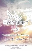 The Holy Spirit The Holy Spirit
