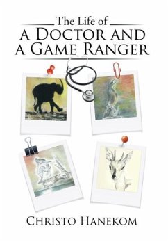 The Life of a Doctor and a Game Ranger