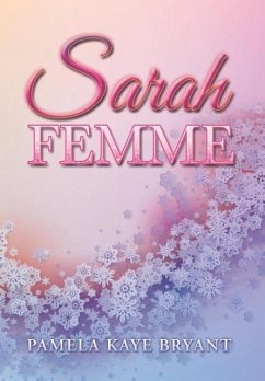 Sarah Femme - Bryant, Pamela Kaye