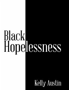 Black Hopelessness - Austin, Kelly