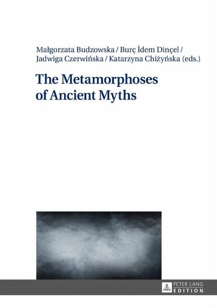 The Metamorphoses of Ancient Myths The Metamorphoses of Ancient Myths