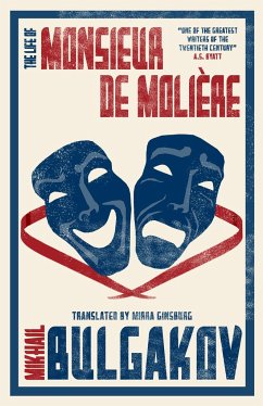 The Life of Monsieur de Moliere: New Translation - Bulgakov, Mikhail