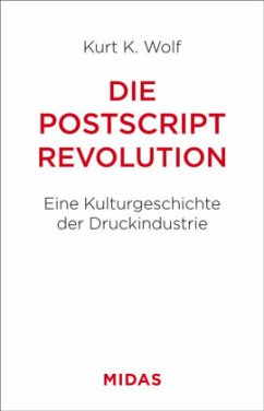 Die Postscript-Revolution - Wolf, Kurt K.