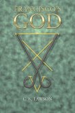 Francisco's God Francisco's God