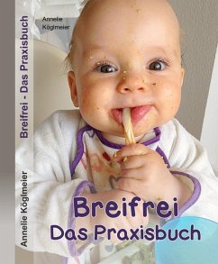 Breifrei Das Praxisbuch (eBook, ePUB) - Köglmeier, Annelie