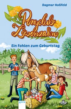 Ein Fohlen zum Geburtstag / Ponyclub Löwenzahn Bd.2 (eBook, ePUB) - Hoßfeld, Dagmar