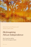 (Re)imagining African Independence