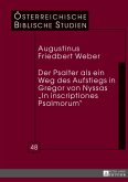 Der Psalter als ein Weg des Aufstiegs in Gregor von Nyssas «In inscriptiones Psalmorum»
