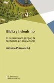 Biblia y helenismo : el pensamiento griego y la formación del cristianismo