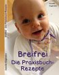 Breifrei Die Praxisbuch-Rezepte (eBook,... - Bild 1