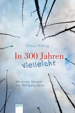In 300 Jahren vielleicht (eBook, ePUB) - Röhrig, Tilman