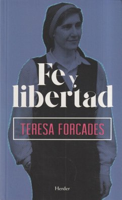 Fe y libertad - Forcades i Vila, Teresa