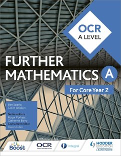 OCR A Level Further Mathematics Core Year 2 - Sparks, Ben; Baldwin, Claire