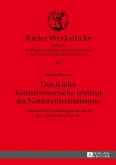 Das Kieler Kunsthistorische Institut im Nationalsozialismus