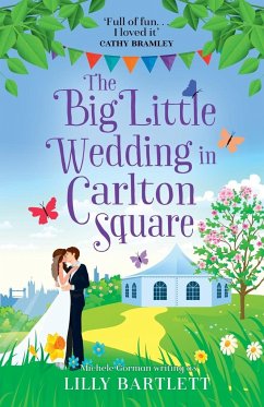 The Big Little Wedding in Carlton Square - Bartlett, Lilly; Gorman, Michele