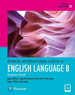 Pearson Edexcel International GCSE (9-1) English Language B Student Book - Taylor, Pam;Foster, David;Addison, Roger