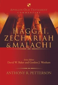 Haggai, Zechariah & Malachi - Petterson, Anthony