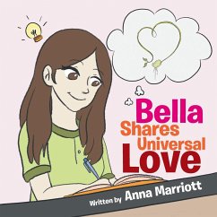 Bella Shares Universal Love - Marriott, Anna