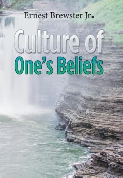 Culture of One's Beliefs - Brewster Jr., Ernest