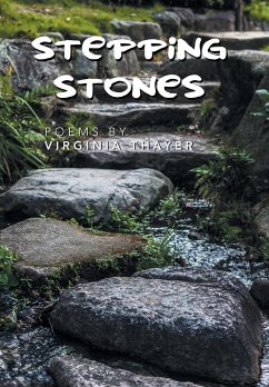Stepping Stones - Thayer, Virginia