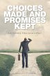 Choices Made and Promises Kept - Bild 1