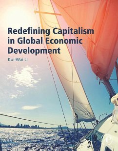 Redefining Capitalism in Global Economic Development (eBook, ePUB) - Li, Kui-Wai