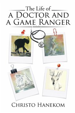 The Life of a Doctor and a Game Ranger