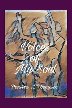 Voices of My Soul - Thompson, Desaree A.