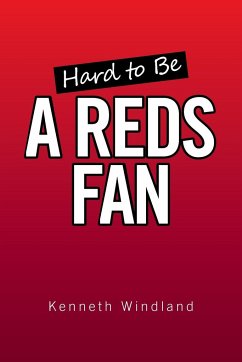 Hard to Be a Reds Fan - Windland, Kenneth